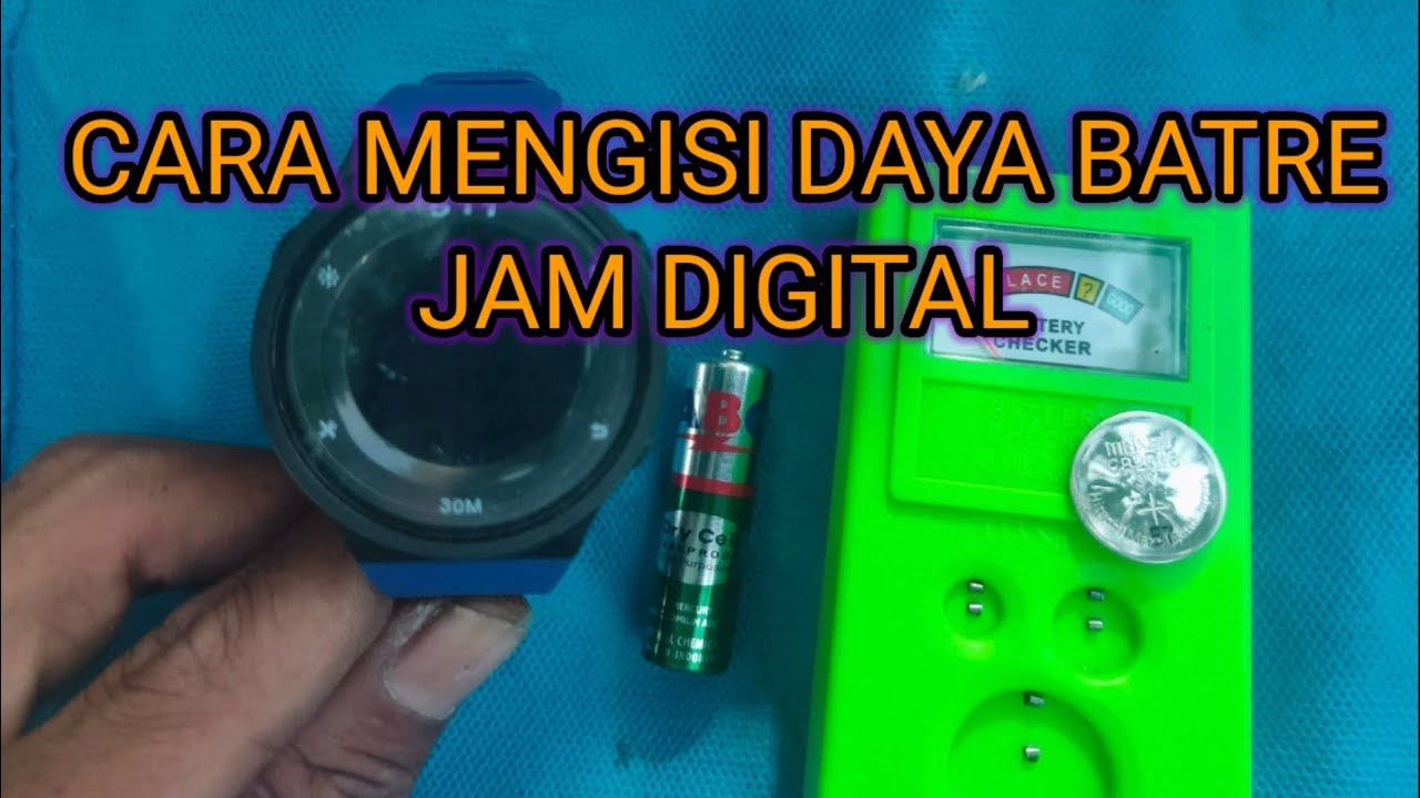 beginilah cara mengisi daya batre mati jam digital