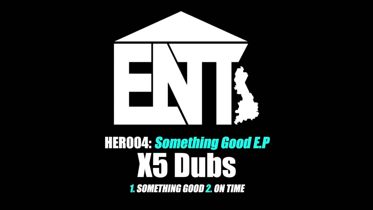 HER004 - Something Good - X5 Dubs