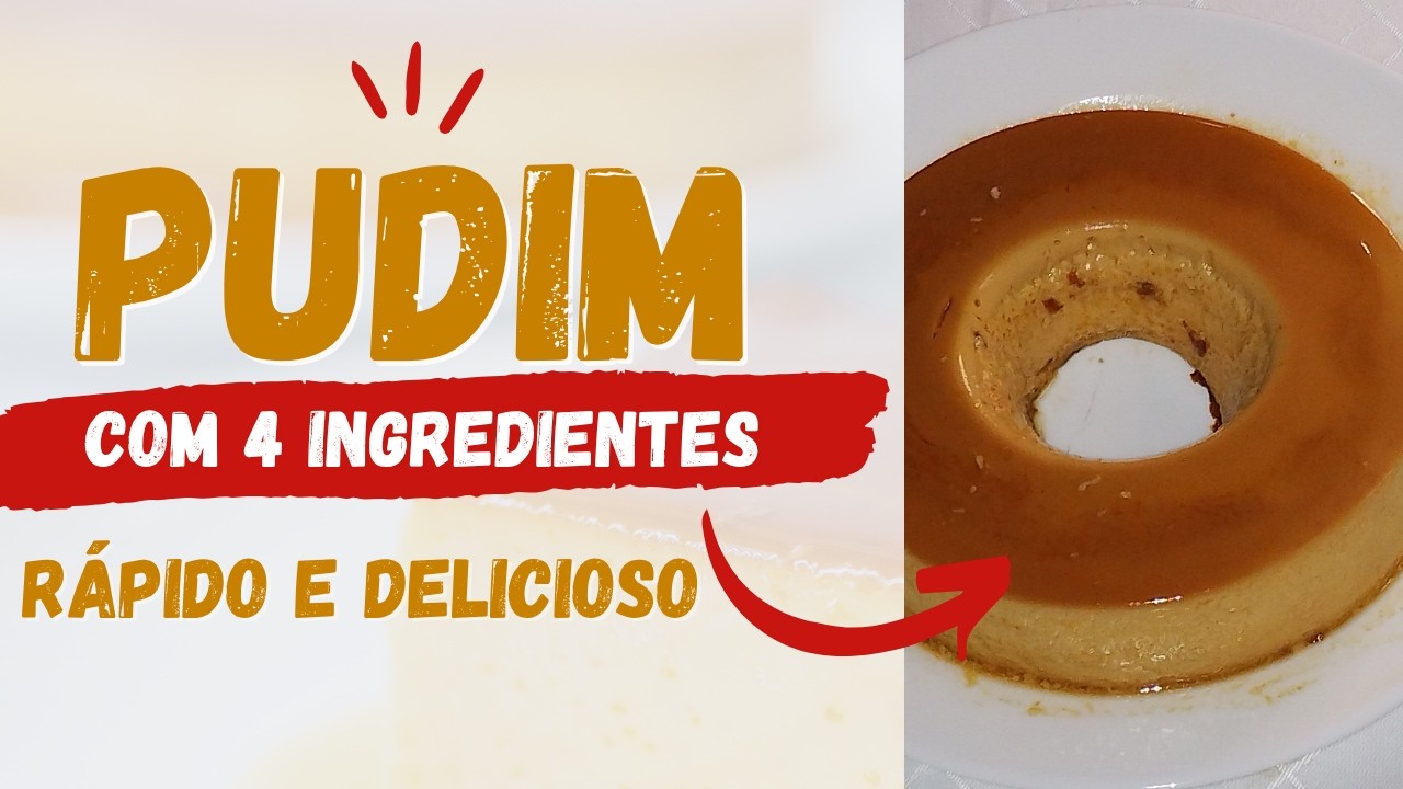 PUDIM DE LEITE DELICIOSO E FÁCIL.