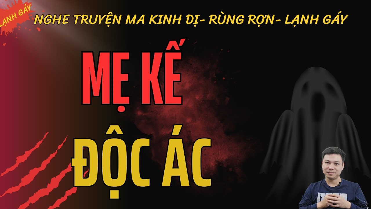 ÁC NGHIỆT MẸ KẾ – Bí Mật Sau Cánh Cửa Khiến Cả Gia Đình Sống Trong Ám Ảnh |  MC Đình Soạn