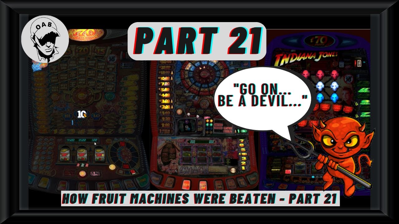 How Fruit Machines Were Beaten - Part 21  | It Doesn't Even Have To Glow! | £70 Reds = Money On Tap