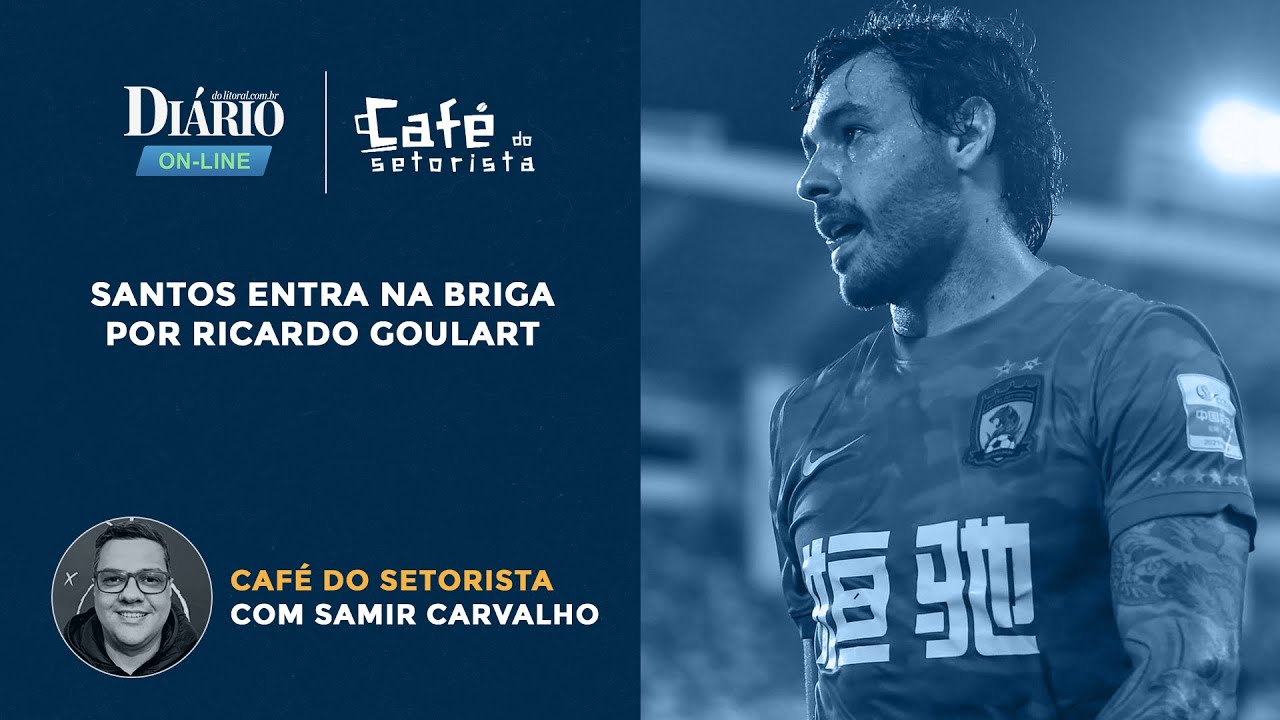 Café do Setorista | Santos entra na briga por Ricardo Goulart