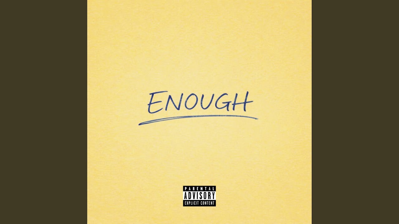 Enough