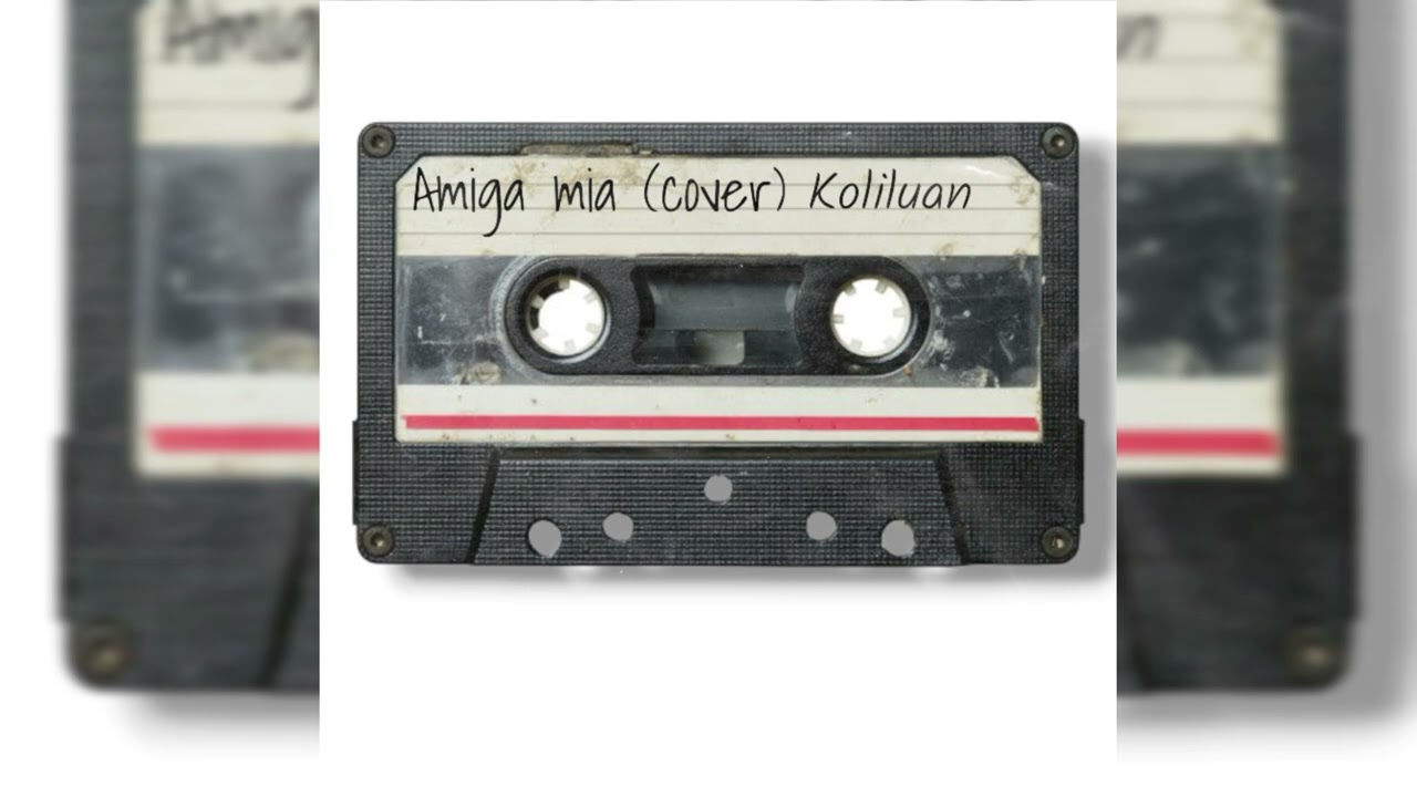 Amiga mia - KOLILUAN (cover los prisioneros)
