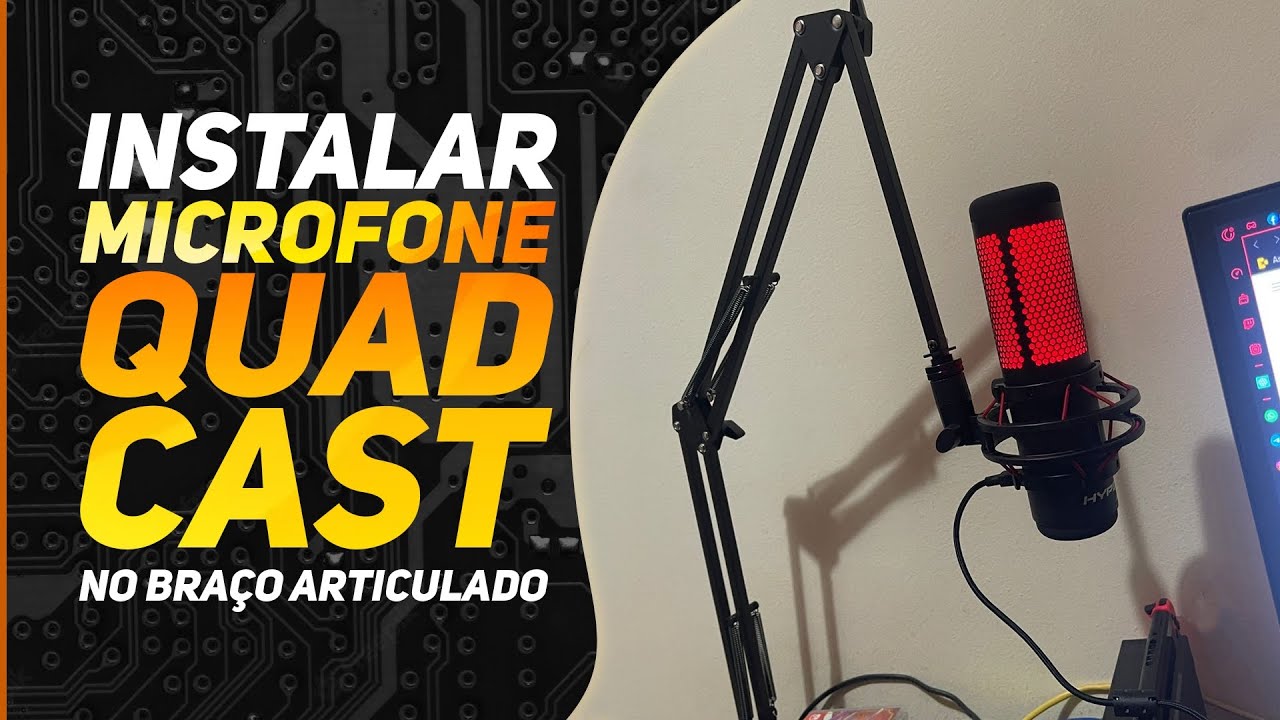 COMO INSTALAR O @hyperx  QUADCAST NO BRAÇO ARTICULADO