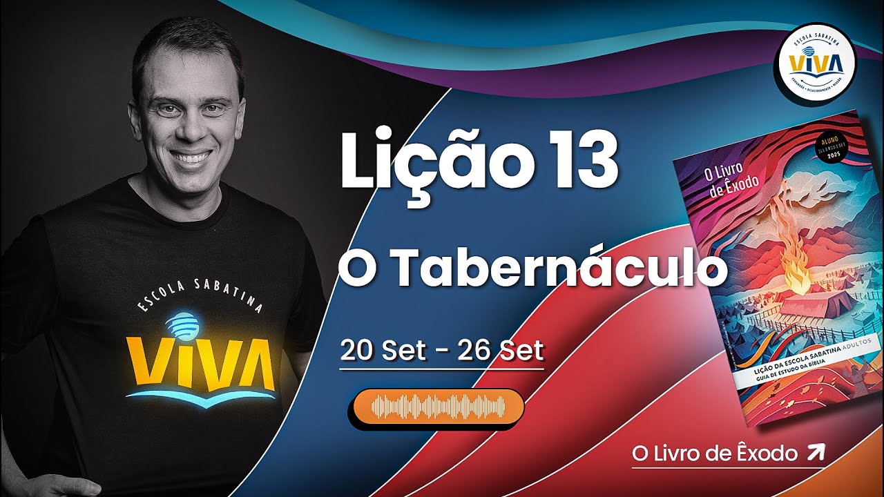 Lição 13 - O TABERNÁCULO   | Lição da Escola Sabatina - Adultos