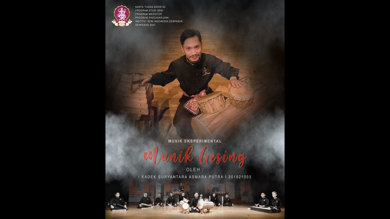 Karya Tugas Akhir Pascasarjana ISI Denpasar || Karya Musik Eksperimental  Manik Gesing.