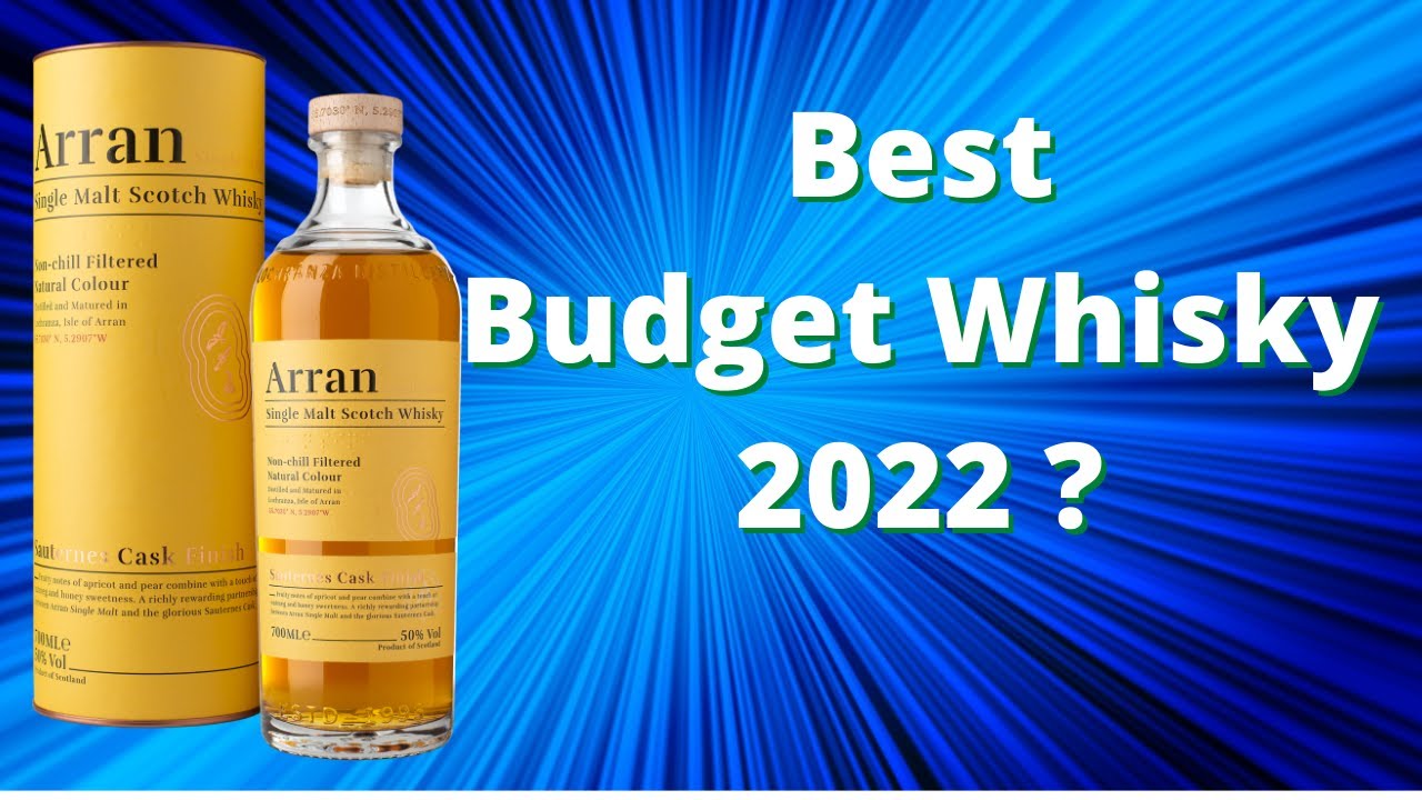 Arran Sauternes Cask finish | Budget whisky review