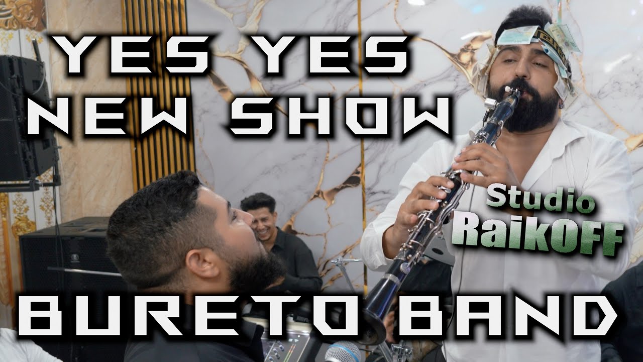 BURETO BAND - YES YES  NEW SHOW | Studio RaikOFF |