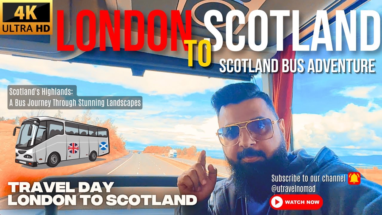London to Scotland Travel by Bus $25 | Scotland Road Hidden Gems & Must-See Spots