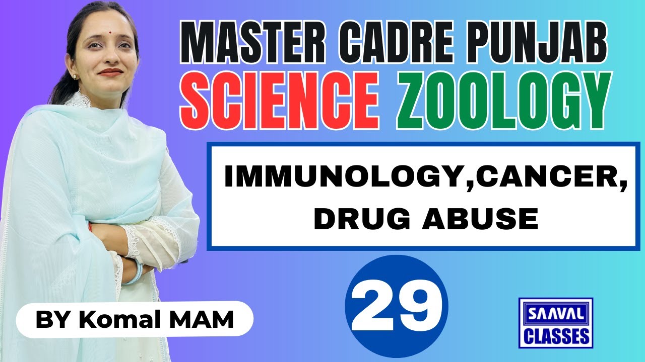 Lec-29 Zoology Topic: Immunology,cancer,drug abuse  Master Cadre Science, |SAAVALCLASSES |