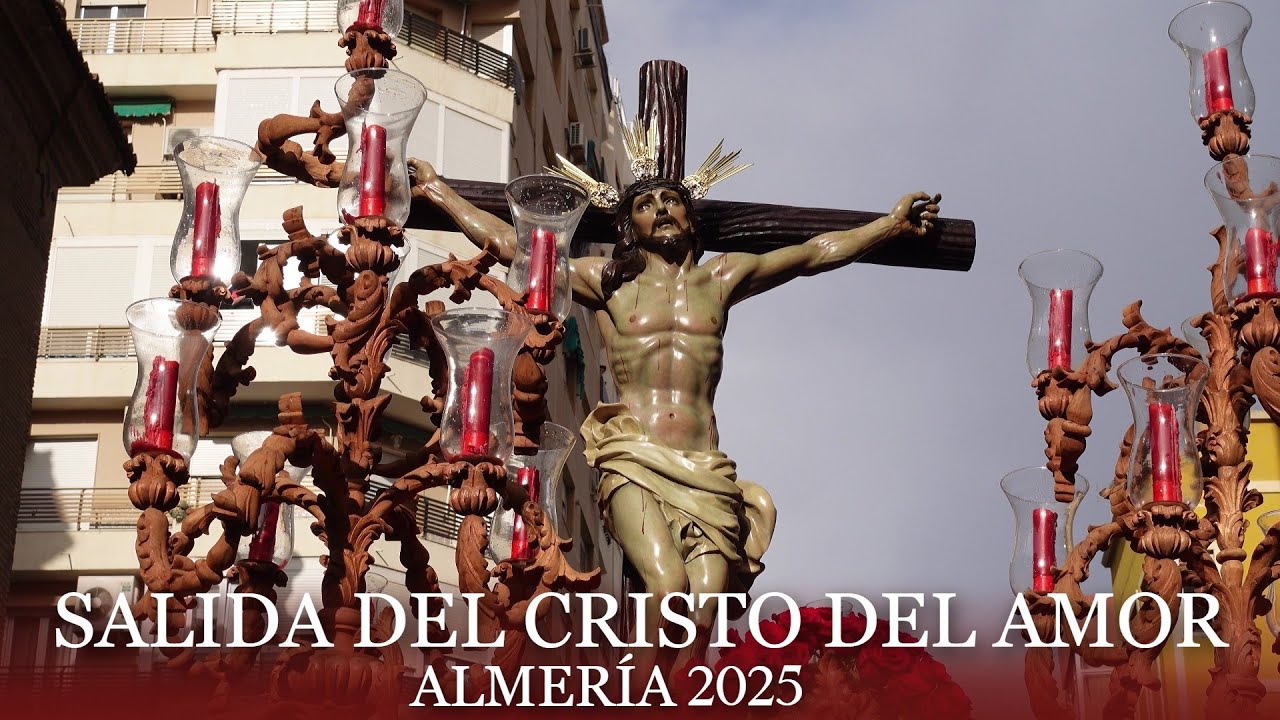 [4K] SALIDA DEL CRISTO DEL AMOR - ALMERÍA 2025