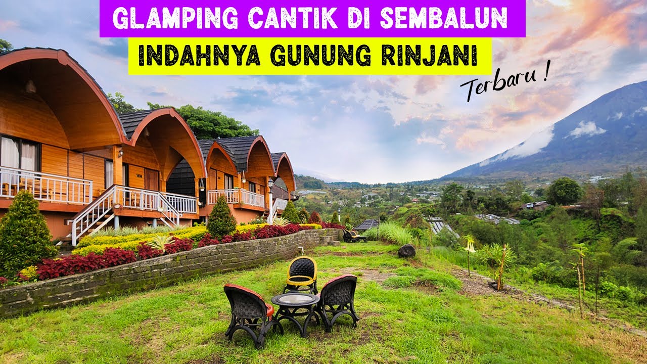 Staycation Glamping Keluarga di Edelweis Sembalun Village Lereng Gunung Rinjani  Asri Adem Banget