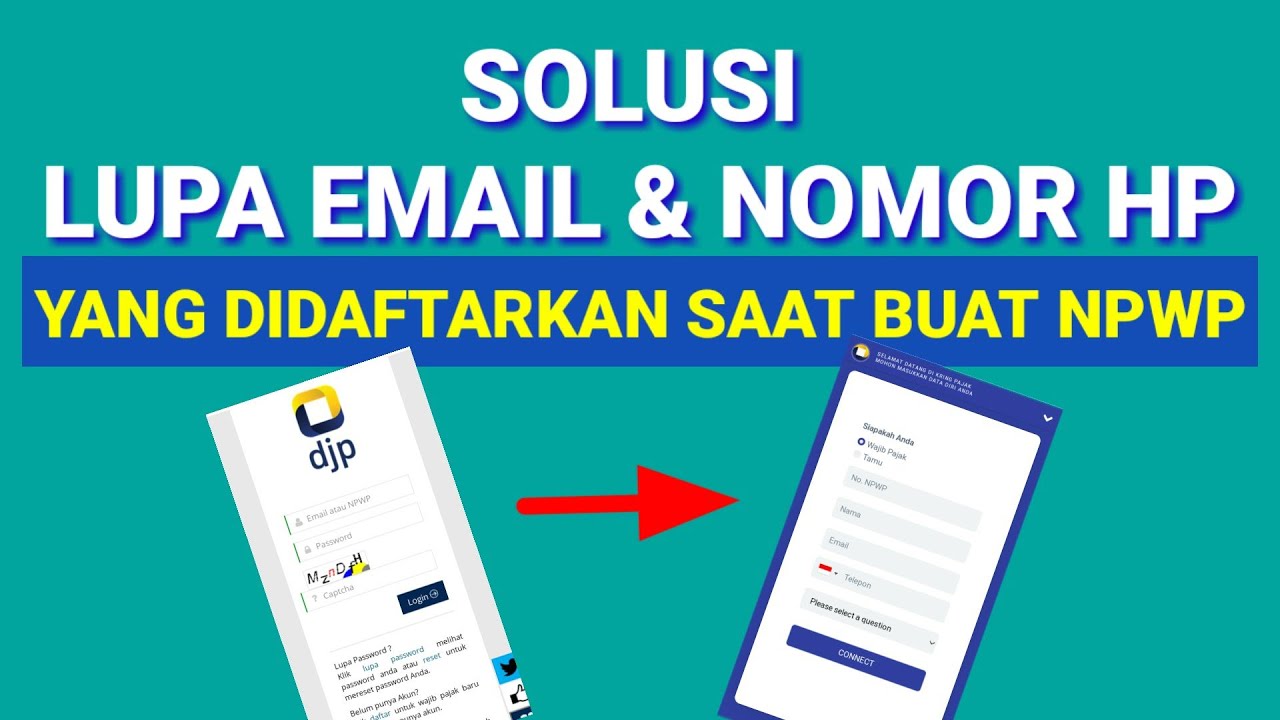 Solusi Lupa Email dan Nomor HP Yang di Daftarkan Saat Membuat NPWP