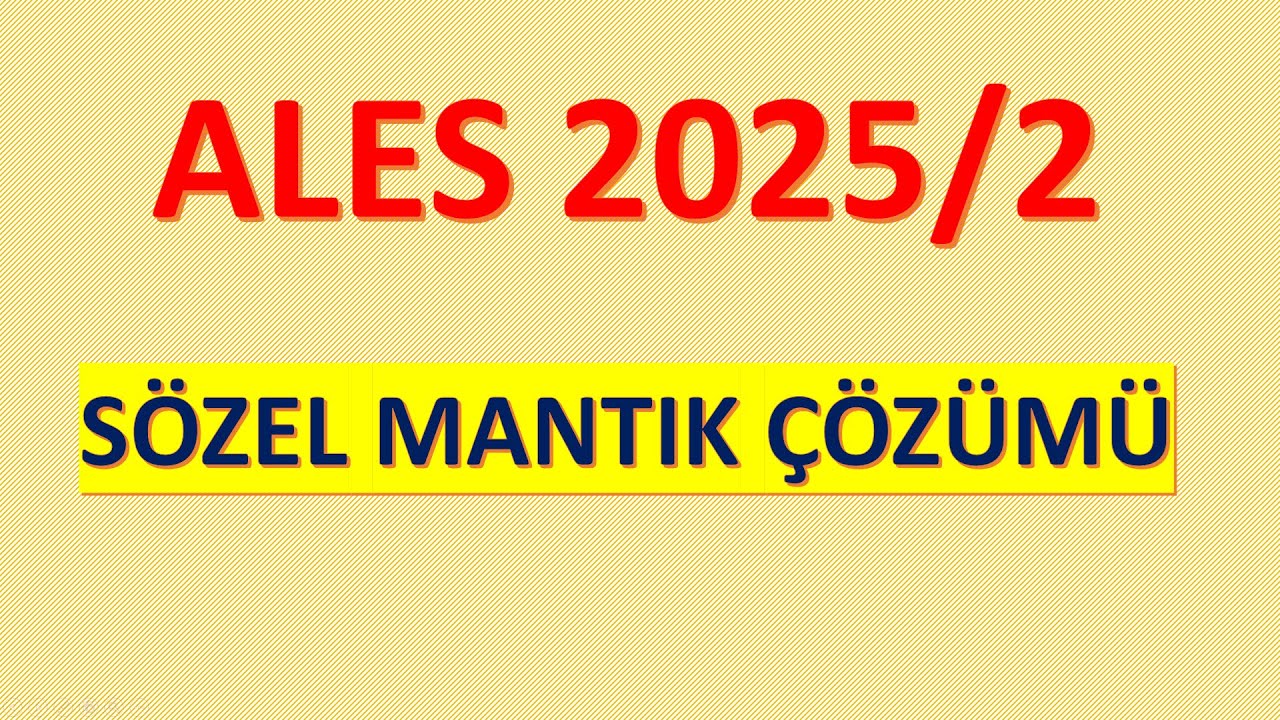 ALES 2025/2 SÖZEL MANTIK ÇÖZÜMÜ #ales #sözelmantık