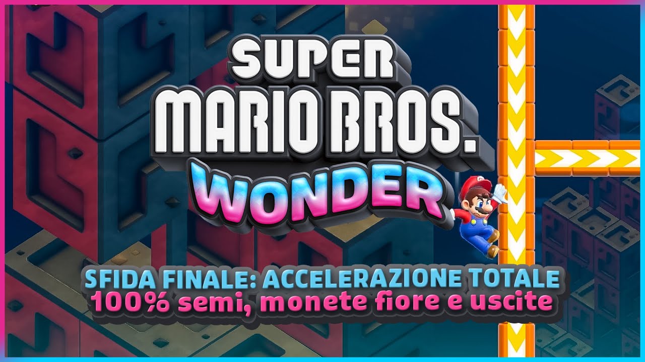 SFIDA FINALE ACCELERAZIONE TOTALE 100% ✔️ (semi, monete e uscite) - Super Mario Bros. Wonder Guida
