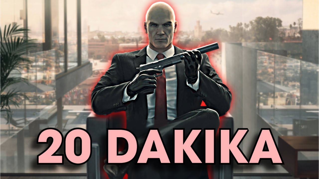 Hitman ama 20 Dakikada