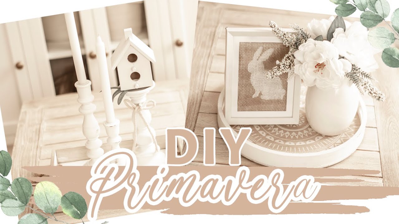 ✂4 MANUALIDADES PARA DECORAR EN PRIMAVERA /Diy nordico, fácil, económico y rustico/ ideas decoracion