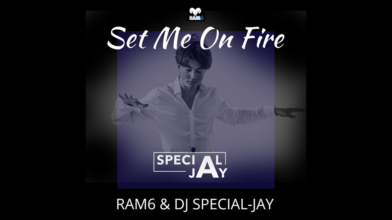 RAM6 & DJ Special Jay - Set Me On Fire