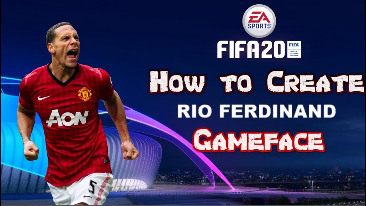FIFA 20 - How to Create Rio Ferdinand - Gameface