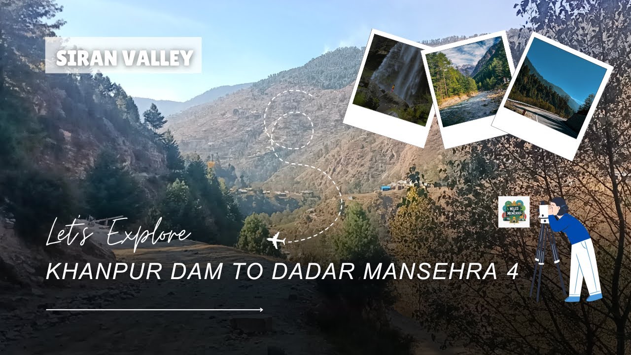 Khanpur Dam to Dadar Siran Valley | Islamabad to Siran Valley 4