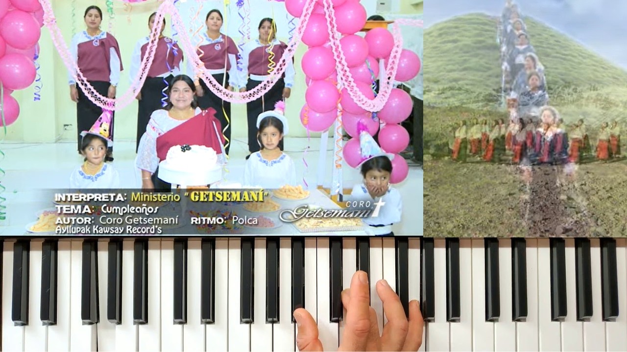 Cumpleaños Coro Getsemani - Tutorial de Piano