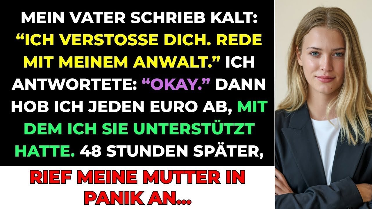 Mein Vater Schrieb Kalt  'Ich Verstoße Dich  Sprich Mit Meinem Anwalt ' Ich Antwortete  'Okay' Dan