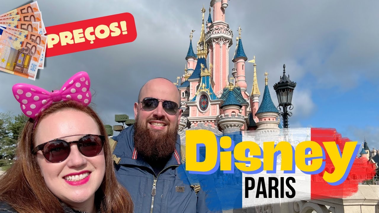 Preços DISNEYLAND PARIS: Ingressos e dicas para visitar!