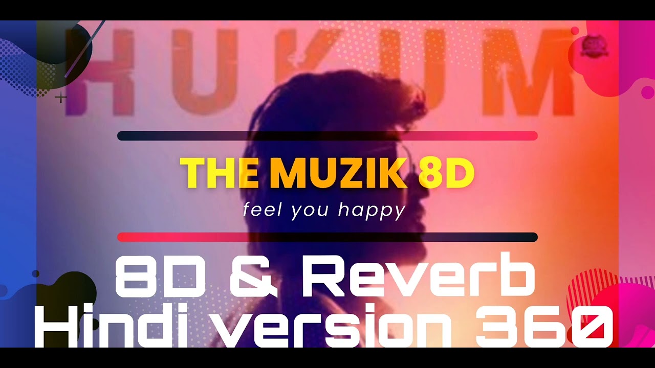 Jailer BGM X HUKUM Hindi version SIR RAJNIKANT ( 8D 360⁰ & REVERB ) 🎧💫💫