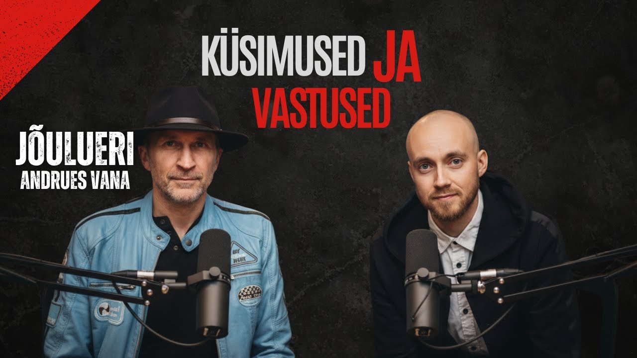 JÕULUERI: Selgeltnägija Andrues Vana küsimused ja vastused - otse ja toorelt.
