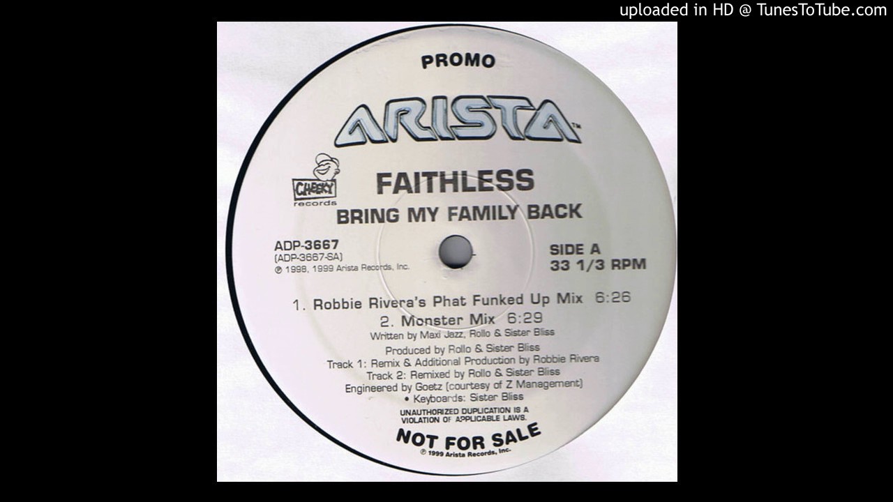 Faithless - Bring My Family Back (Monster Mix) 1999