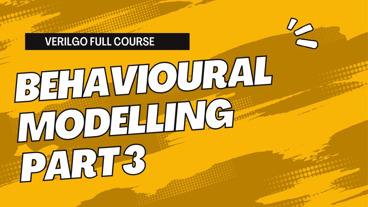 Behavioral Modeling in Verilog | Blocking & Non-Blocking Assignments + Vector Slicing Explained!