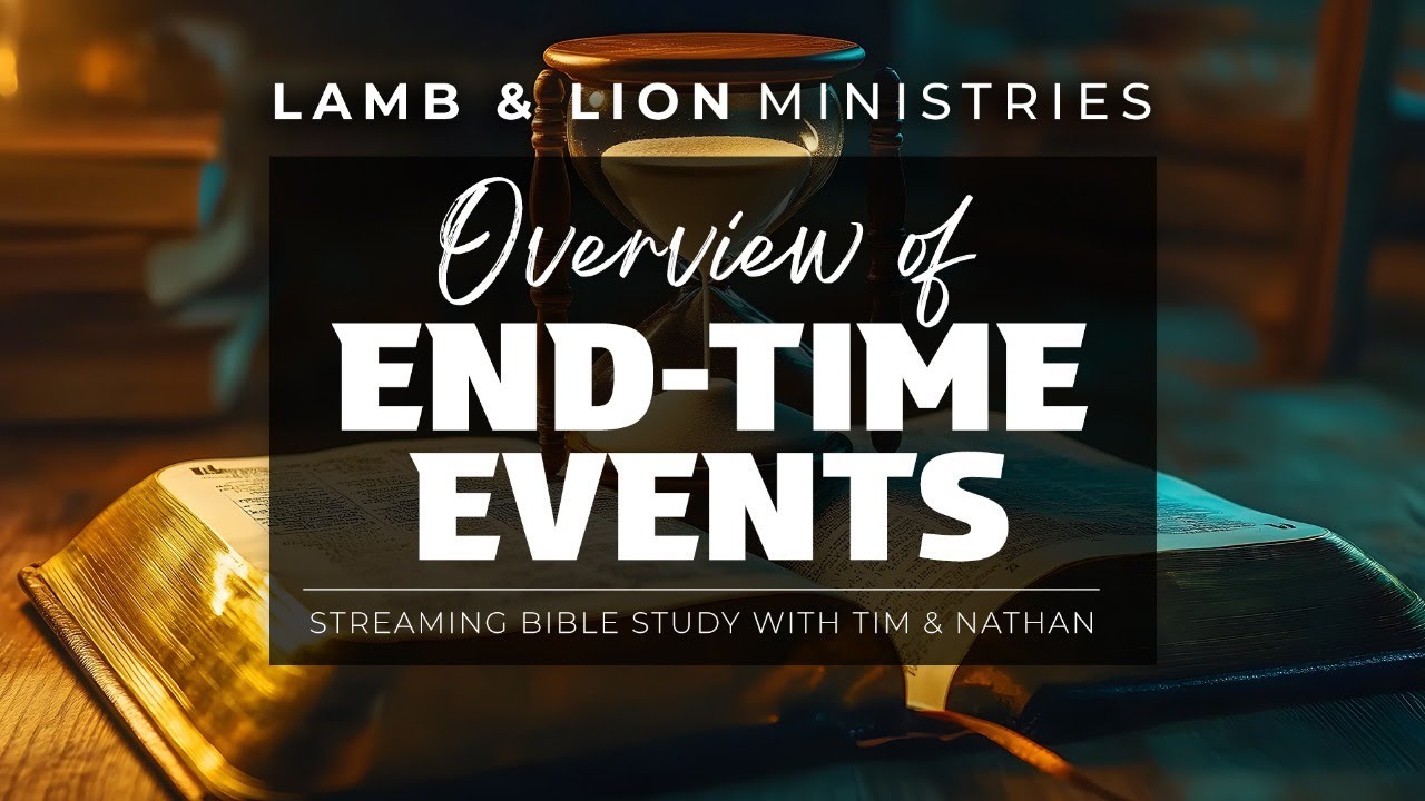 Overview of End Time Events | Session 1 of 3