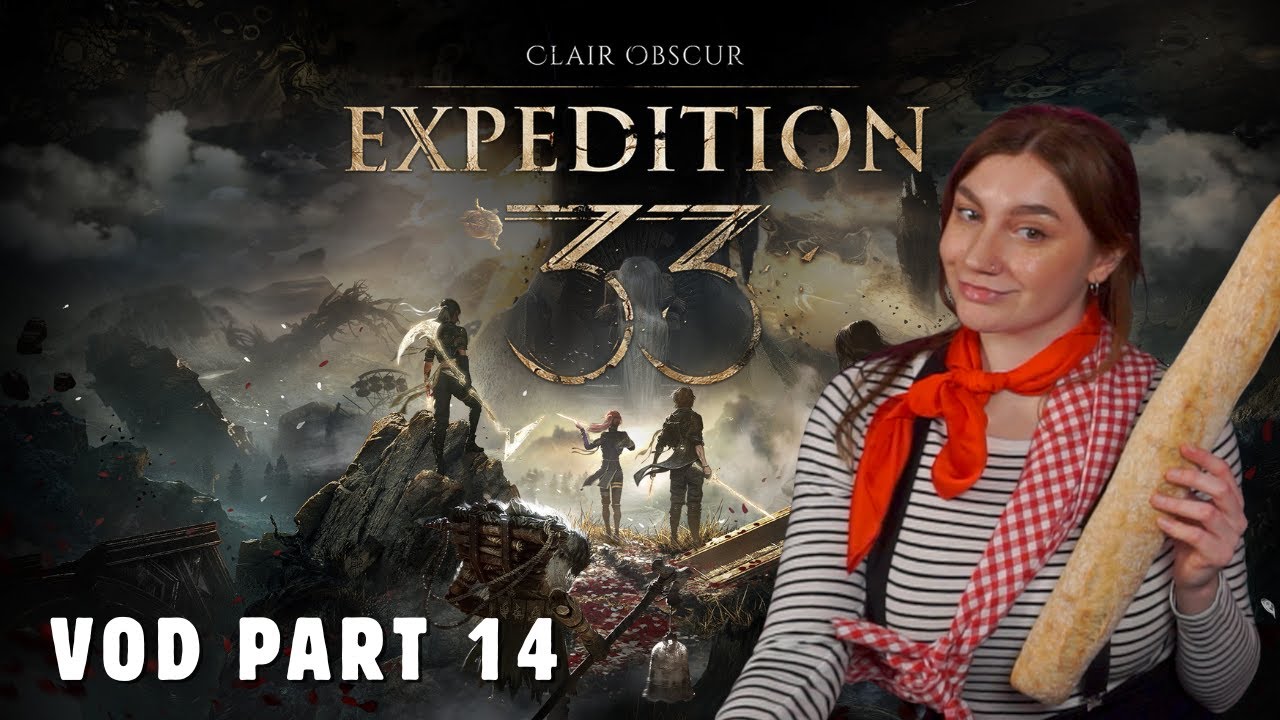 Expedition 33 First Playthrough! FINALE - Part 14 [twitch vod 1/27/2026]