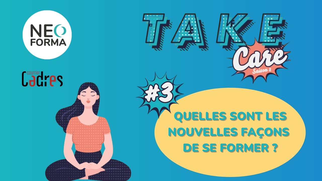 Comment mieux former à la prévention aujourd’hui ? | Take Care, S2E3