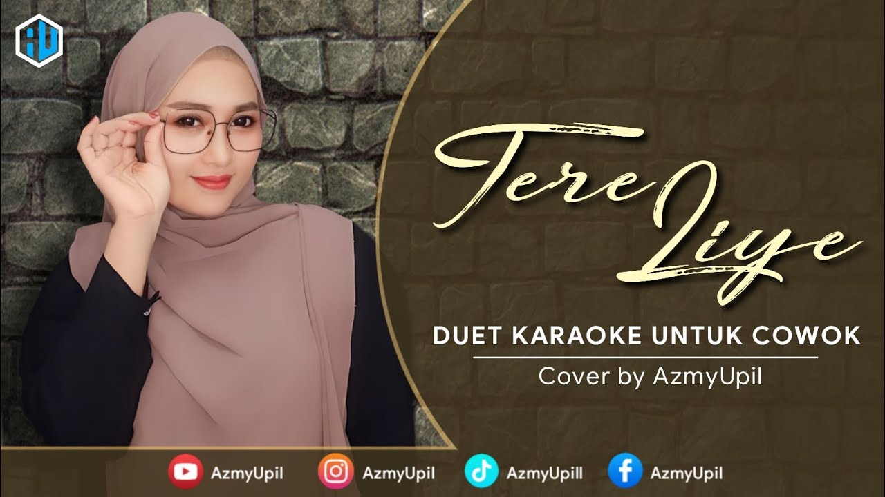TERE LIYE - ( Veer Zara ) || KARAOKE DUET UNTUK COWOK - AZMYUPIL