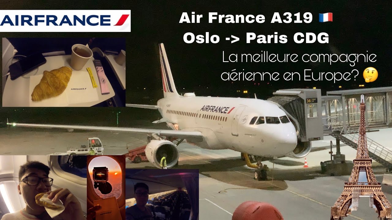 Air France La meilleure compagnie a&eacute;rienne en Europe? A319 Oslo &agrave; Paris Mon premier vlog en fran&ccedil;ais