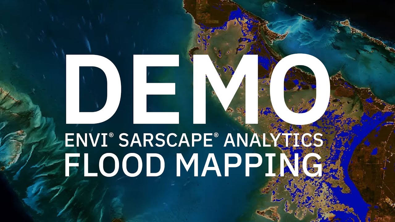 Flood Mapping with ENVI SARscape Analytics | DEMO