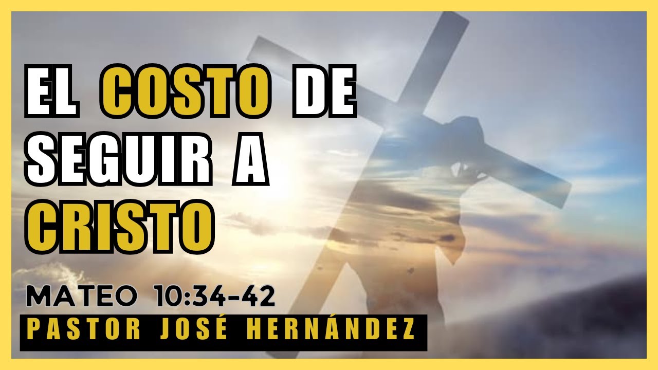 El costo de seguir a Cristo