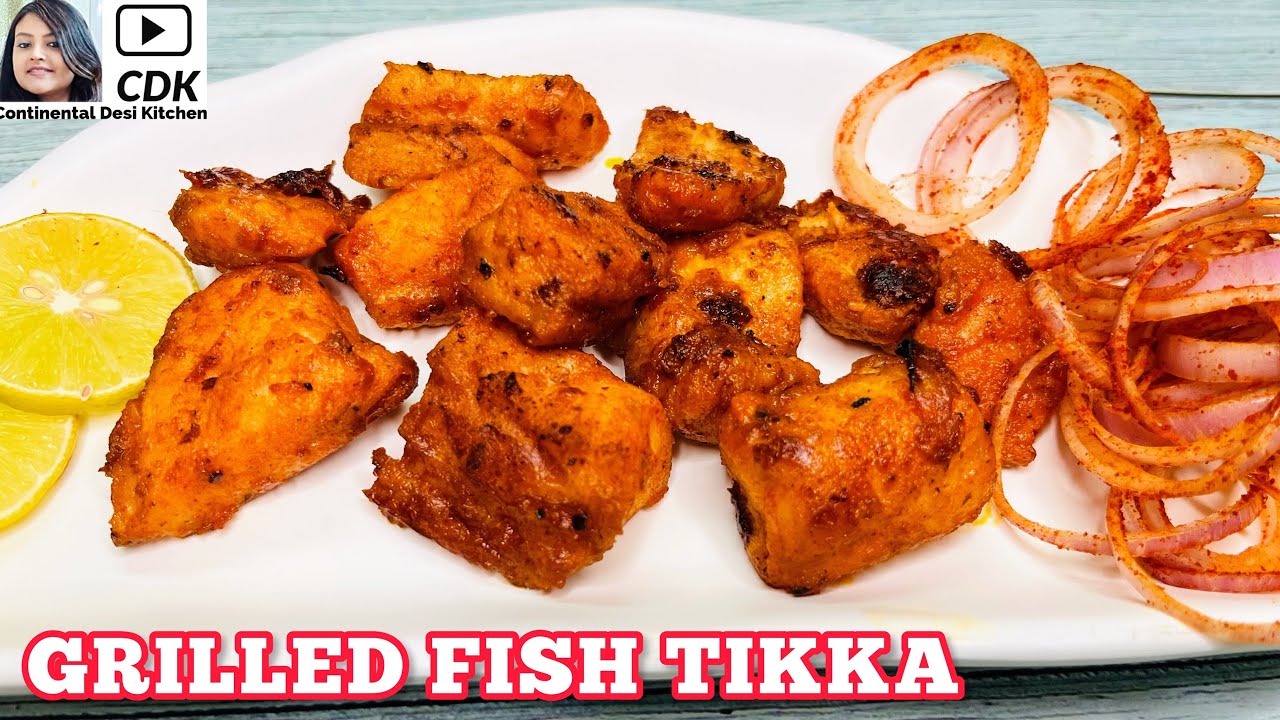 GRILLED FISH TIKKA | Tandoori Fish Tikka Recipe | Grilled Fish Kebab | Basa Fish Starter Recipe
