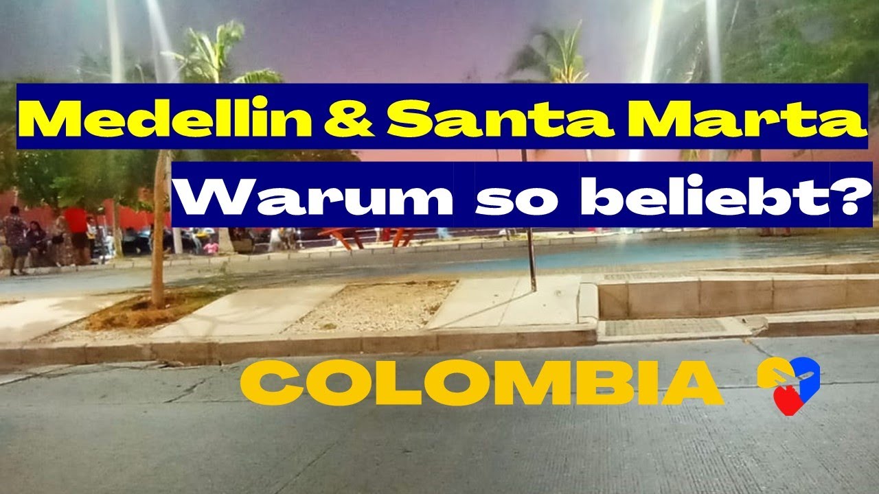 Discover Colombia: Medellín & Santa Marta – Top Destinations for Expats and Travelers! 🇨🇴