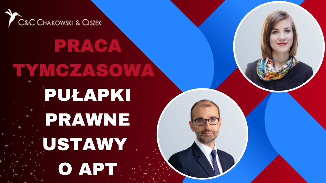🔥Praca tymczasowa – czyli pułapki prawne ustawy o APT – LIVE EKSPERTÓW C&C