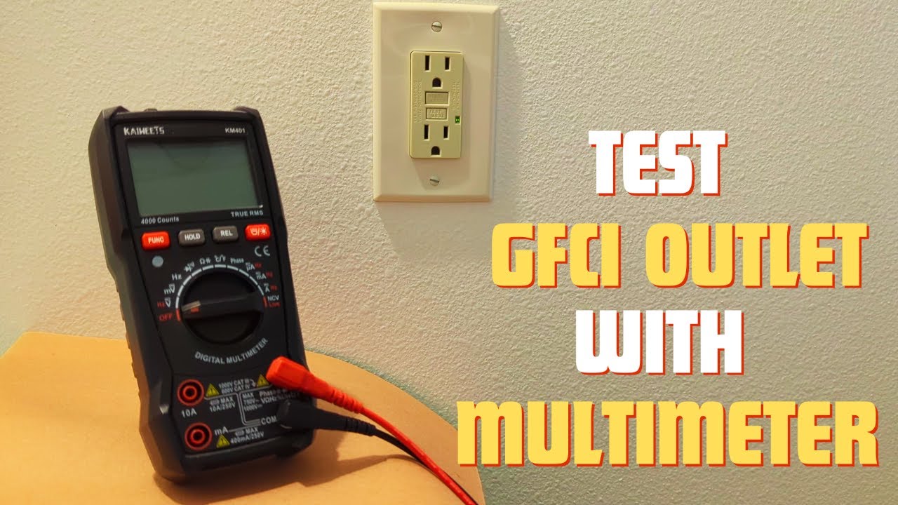 How To Test GFCI Outlet With Multimeter
