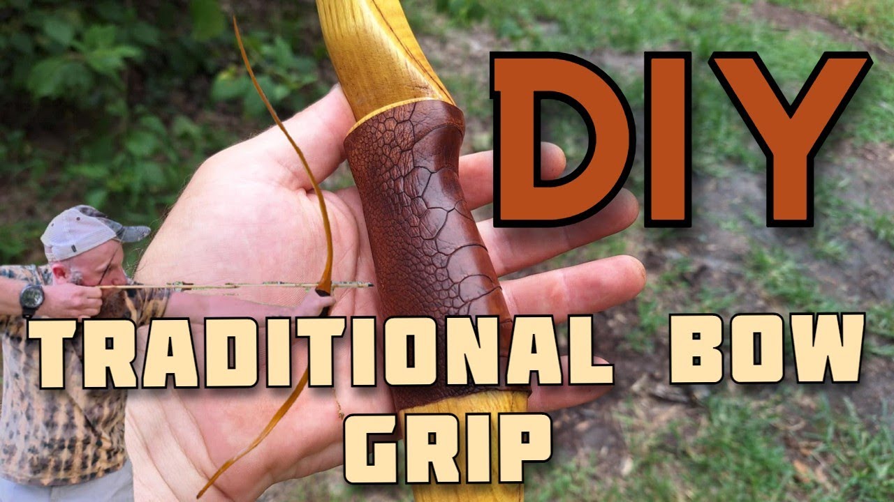DIY Traditional Bow Grip