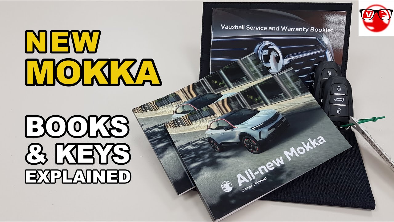 New Vauxhall Mokka handbooks and keys explained