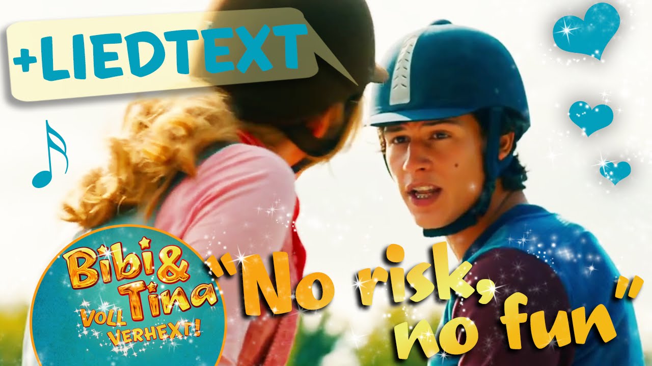 Bibi & Tina - NO RISK NO FUN official Musikvideo mit LYRICS zum Mitsingen in voller L&auml;nge