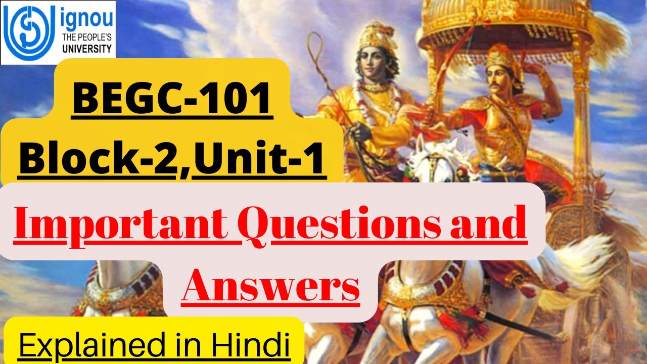 Important Questions / BEGC-101,Block-2, Unit-1/ The Mahabharata: An Overview