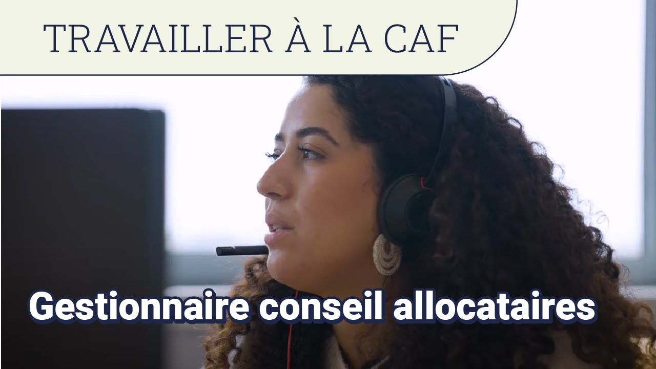 Gestionnaire conseil allocataires à la Caf