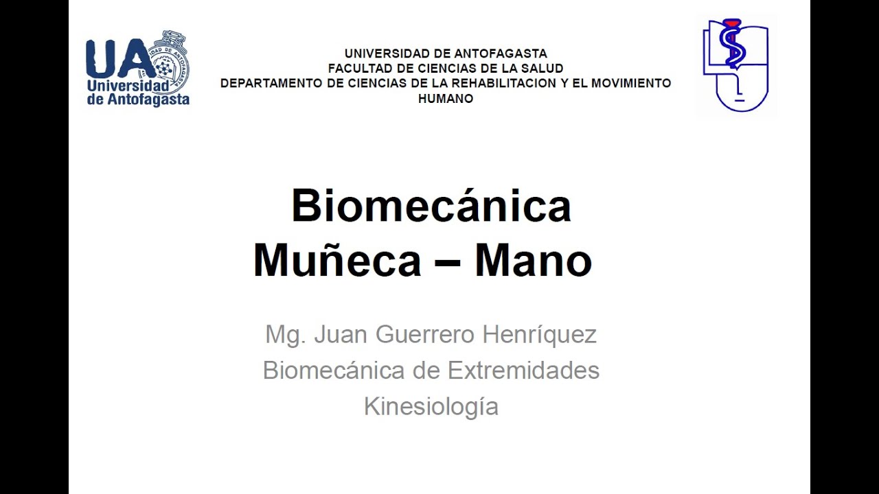 Biomecánica de muñeca y mano