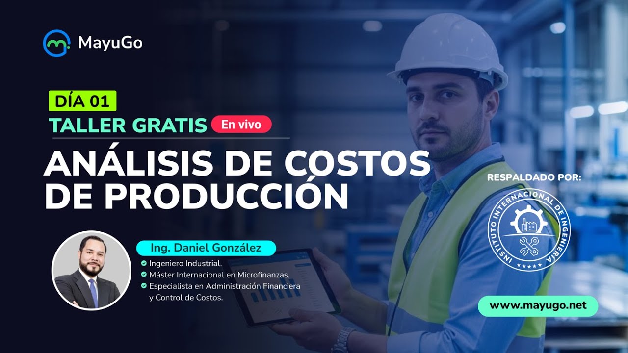 Taller Gratis | Día 01 | Análisis de Costos de Producción
